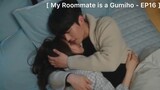 My Roommate is a Gumiho - EP16 : ต่อไปขอนอนด้วยนะ