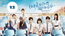 [Vietsub] Thời Gian Và Em Đều Thật Ngọt Ngào - Tập 12