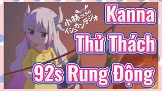 Kanna Thử Thách 92s Rung Động