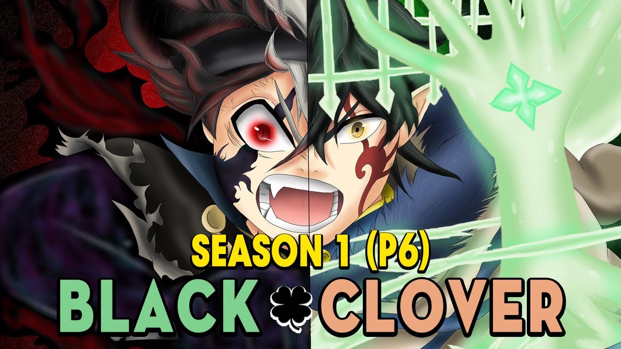 Tóm Tắt Anime: Black Clover Thế giới Phép Thuật (Season 1- P6 ) Mọt Anime -  Bilibili