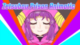 Zetsubou Prison Animatic | Candle Queen/Usagi-focused