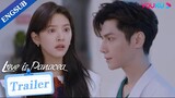 EP31-32 Trailer: Su Wei'an shocked to know Gu Yunzheng couldn't save her aunt |Love is Panacea|YOUKU