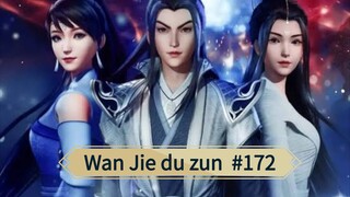 Wan Jie Du Zun Eps 172 #bangoyan