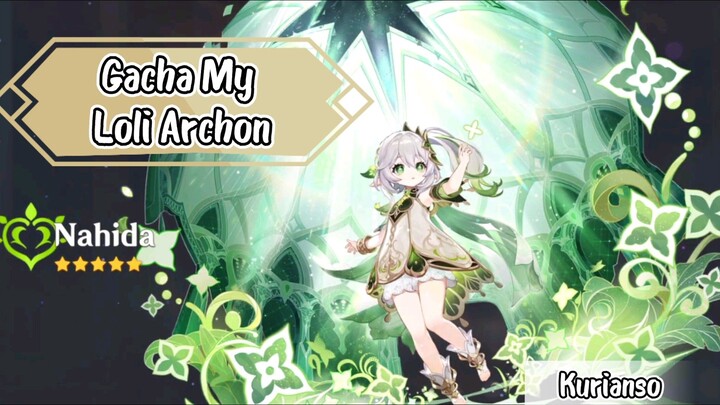 Gacha Nahida " Si Archon loli " One Set -- Genshin Impact ( Late Video )