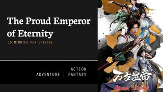 [ The Proud Emperor of Eternity ] Episode 15