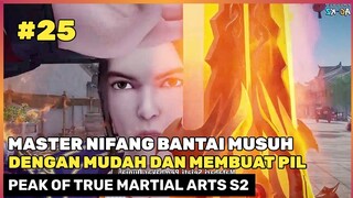 NIFANG MENJADI JUARA DAN 2 NONA MENEMBUS 🔥‼️ - DONGHUA PEAK OF TRUE MARTIAL ARTS SEASON 2 PART 25