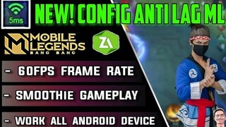 NEW! CONFIG ANTI LAG MOBILE LEGENDS 60FPS + PING STABLE || SMOOTH GAMEPLAY || 100% WORKING