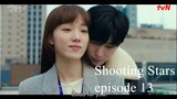 Shooting Stars (2022) Episode 13 Online With English sub