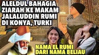 AL, EL DAN DUL BAHAGIA MENGUNJUNGI MAKAM MAULANA JALALUDDIN RUMI DI KONYA, TURKI