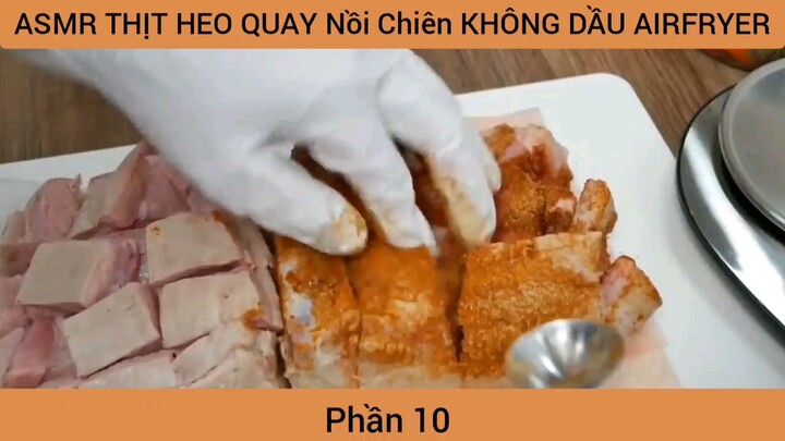 thịt heo quay nồi chiên không dầu siêu ngon phần 10