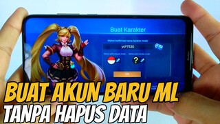 Cara Bikin Akun BARU Mobile Legends Tanpa Hapus Data