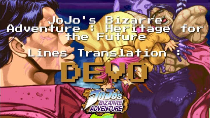 JoJo's Bizarre Adventure HFTF Translations : Devo