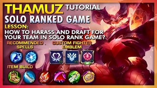 THAMUZ TUTORIAL AND HOW TO DRAFT FOR YOUR TEAM IN SOLO RANKED GAME!