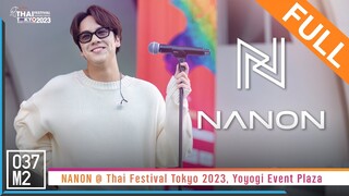 NANON @ Thai Festival Tokyo 2023, Yoyogi Event Plaza [Full Fancam 4K 60p] 230521