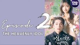 The Heavenly Idol (2023) Episode 2 Full English Sub (720p)