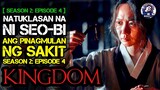 Season 2: Episode 4, KINGDOM | Natuklasan ni Seo-bi ang Pinagmulan ng Sakit | Tagalog Movie Recap