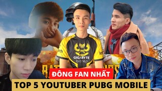 TOP 5 YOUTUBER PUBG MOBILE CÓ NHIỀU FAN NHẤT VIỆT NAM | SIIFAT