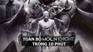 Toàn bộ Ý nghĩa MOON KNIGHT trong 10 phút