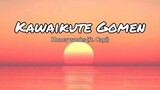 Kawaii kute Gomen - Honeywork ft capi