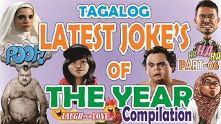 TAGALOG LATEST JOKE'S OF THE YEAR PART 06