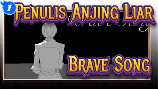 [Penulis Anjing Liar]Dazai Osamu-Brave Song_1