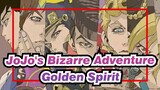 [JoJo's Bizarre Adventure/AMV] Inherit the Golden Spirit, JoJo!