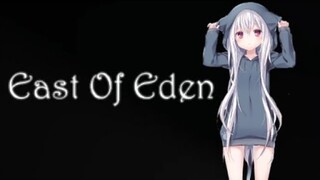 [Nightcore] - East of Eden - (Lyrics)