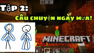 Minecraft PE sinh tồn Tập 2: Kĩ năng tìm kim cương và câu chuyện ngày mưa :D