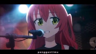 Kessoku Band [Tak Segampang Itu] - Feel AMV Edit