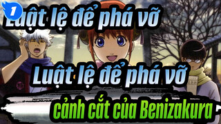 [Luật lệ để phá vỡ] Luật lệ để phá vỡ_cảnh cắt của Benizakura_1