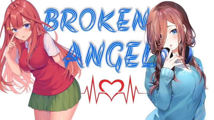 Broken Angel AMV [The Quintessential Quintuplets]
