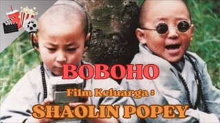 FILM BOBOHO : SHAOLIN POPEY (1994) || FILM JADUL HONGKONG