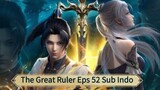 The Great Ruler Eps 52 Sub Indo