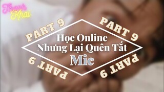 Khi Bạn Học Online Nhưng Lại Quên Tắt Mic Part 9