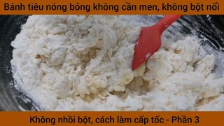 Bánh tiêu nóng bỏng không cần men, không bột nổi #3