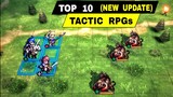 Top 10 Best TACTICAL RPGs for Android & iOS | Best Tactical RPG Game mobile (UPDATE)