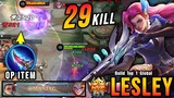29 Kills + MANIAC!! Lesley Revamp The New Monster Sidelane - Build Top 1 Global Lesley ~ MLBB