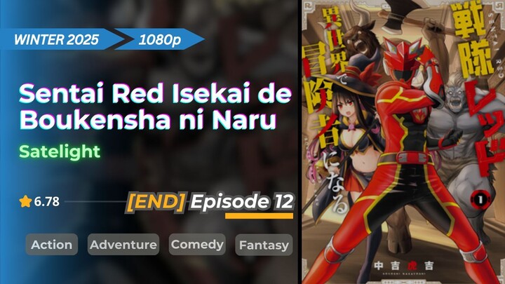 Sentai Red Isekai de Boukensha ni Naru | Eps. 12 | Sub Indo - TAMAT