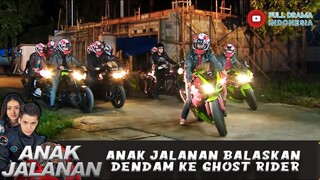 ANAK JALANAN BALASKAN DENDAM KE GHOST RIDER - ANAK JALANAN 716