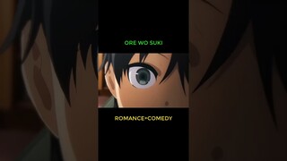 Ore wo Suki #anime