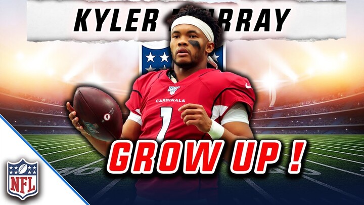 Kyler Murray - PLEASE be a MAN not a boy