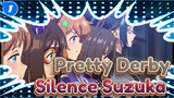 Pretty Derby| Comeback of Silence Suzuka！！Soooooo Cool！！！_1