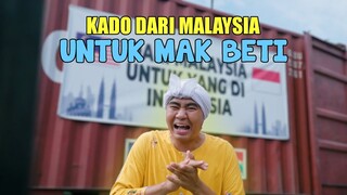 🔴 MAK BETI DAPAT KADO DAN UNTUK KALIAN SEMUA