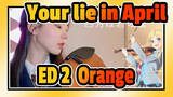 Your lie in April | ED 2「Orange」(Violin·Abby)