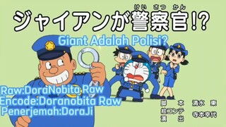 Doraemon Giant adalah polisi?