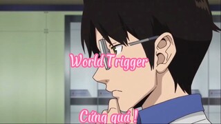 World Trigger _Tập 52 Cứng quá