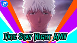 Fate Stay Night | AMV_2