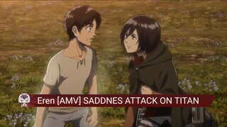 EREN -[AMV] SADDNES ATTACK ON TITAN