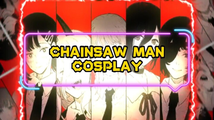 Chainsaw Man [Cosplay]