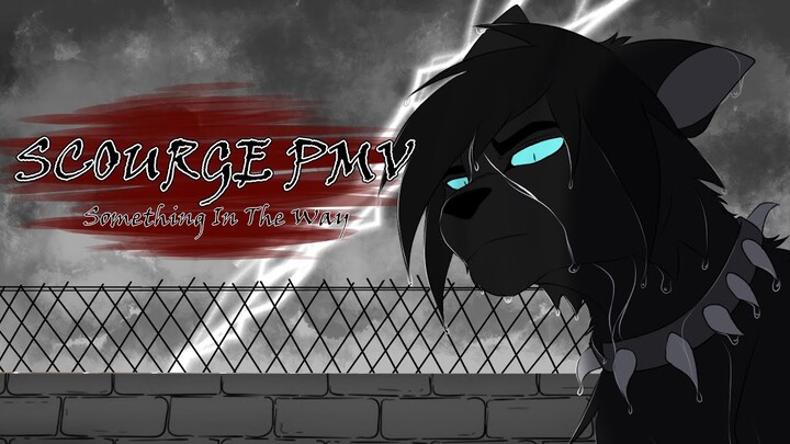Scourge PMV - Something In The Way